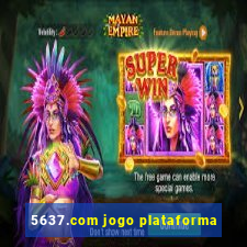 5637.com jogo plataforma